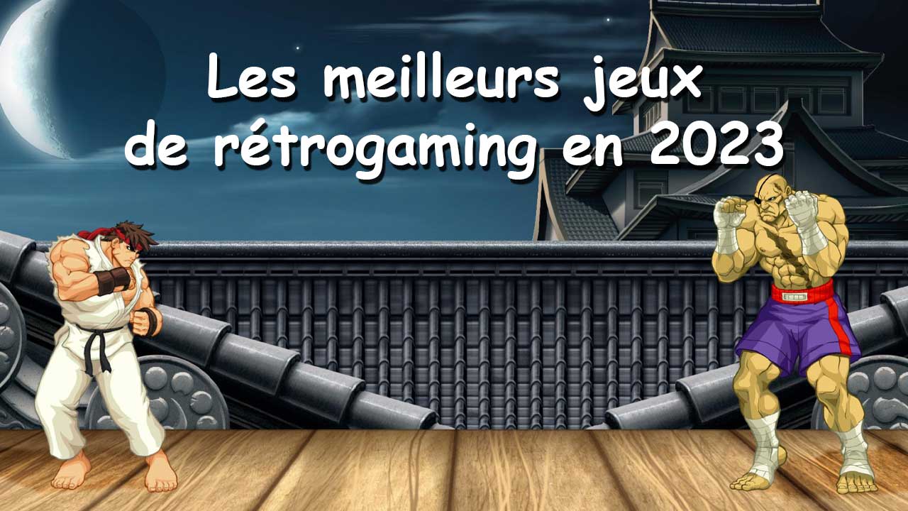 Les meilleurs jeux de rétrogaming en 2023-Actualités-Actualité