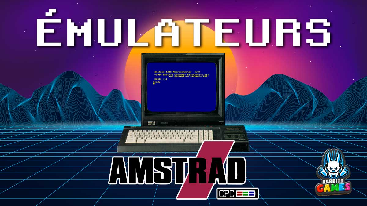 Liste des Émulateurs Amstrad CPC : Plongez dans l'Âge d'Or du Rétrogaming 1 Émulateurs Amstrad CPC : Plongez dans l'Âge d'Or du Rétrogaming, Émulateurs Amstrad CPC, jeux Amstrad CPC, rétrogaming, installation émulateur Amstrad, Amstrad CPC classiques