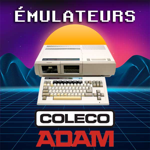 Téléchargement des Émulateurs : Votre Passerelle vers le Rétrogaming 23 Téléchargement des Émulateurs,Téléchargement d'Émulateurs : Votre Passerelle vers le Rétrogaming, émulateurs Coleco ADAM, jeux rétro, nostalgie gaming, plateforme d'émulation, console classique