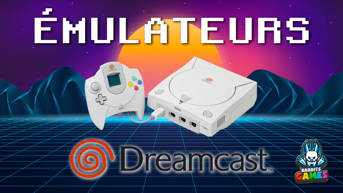 Émulateurs Dreamcast : Plongée dans le Rétrogaming 1 Émulateurs Dreamcast : Plongée dans le Rétrogaming, émulateurs Dreamcast, rétrogaming, jeux classiques, expérience rétro, améliorations graphiques