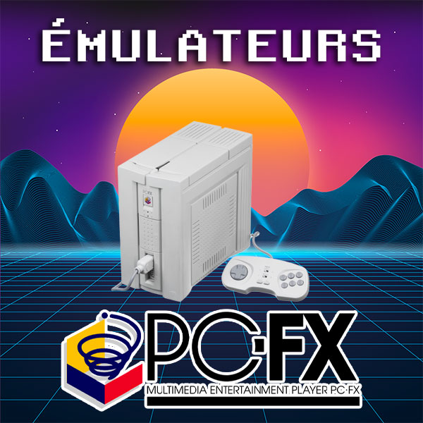 Téléchargement des Émulateurs : Votre Passerelle vers le Rétrogaming 57 Téléchargement des Émulateurs, Téléchargement d'Émulateurs : Votre Passerelle vers le Rétrogaming, émulateurs NEC PC-FX, jeux rétro, qualité graphique, compatibilité jeux, améliorations techniques