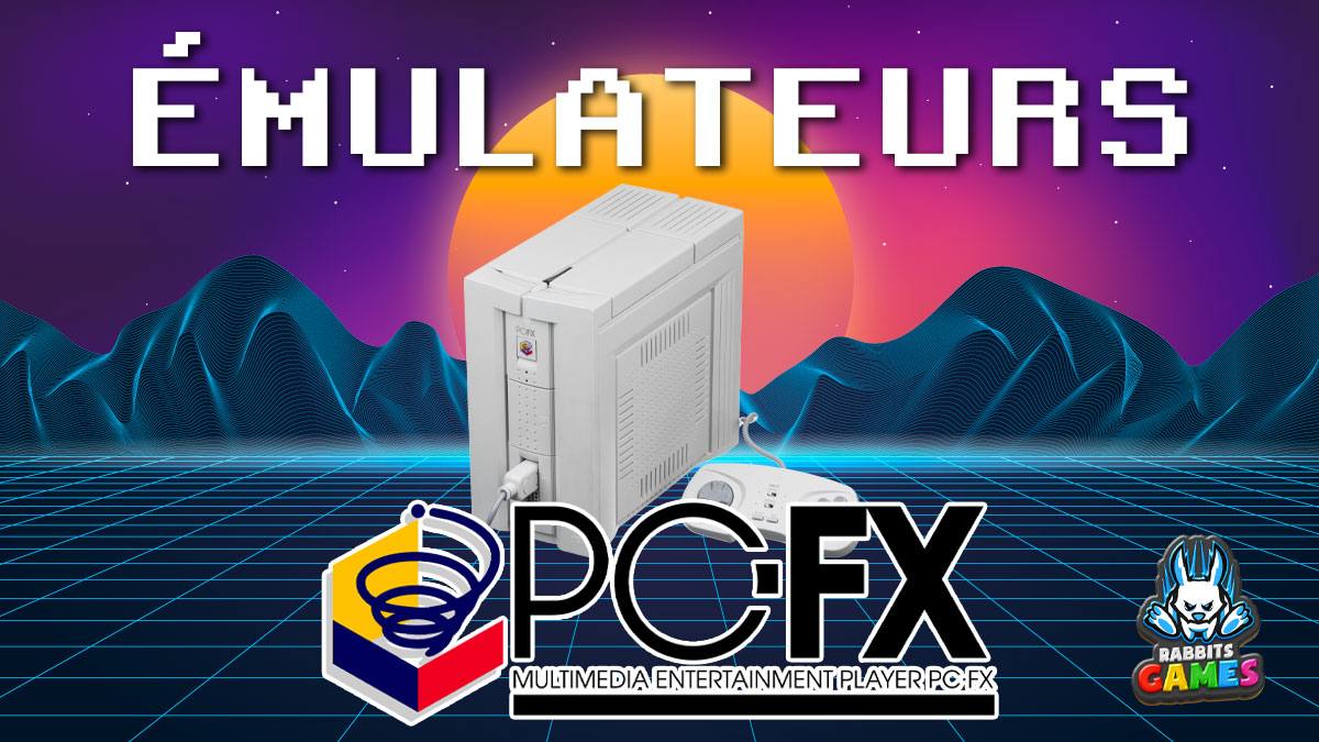 Émulateurs NEC PC-FX: Revivez le Jeu Rétro! 1 Émulateurs NEC PC-FX: Revivez le Jeu Rétro!, émulateurs NEC PC-FX, jeux rétro, qualité graphique, compatibilité jeux, améliorations techniques