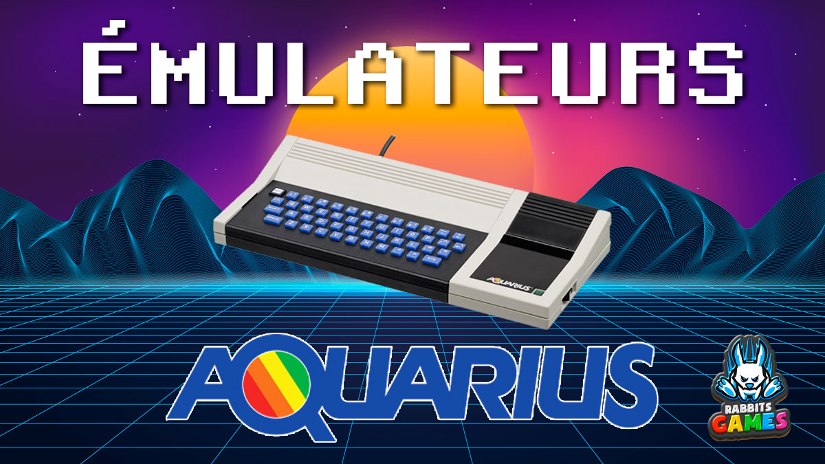 Émulateurs Mattel Aquarius : Plongée dans le Rétrogaming, Émulateurs Mattel Aquarius, rétrogaming, jeux classiques, nostalgie vidéoludique, patrimoine du jeu vidéo