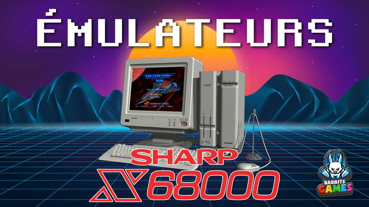 Émulateurs Sharp X68000 : Découvrez le Rétrogaming 1 Émulateurs Sharp X68000 : Découvrez le Rétrogaming, émulateurs Sharp X68000, rétrogaming, XM6 TypeG, WinX68k High-Speed, configuration émulateur