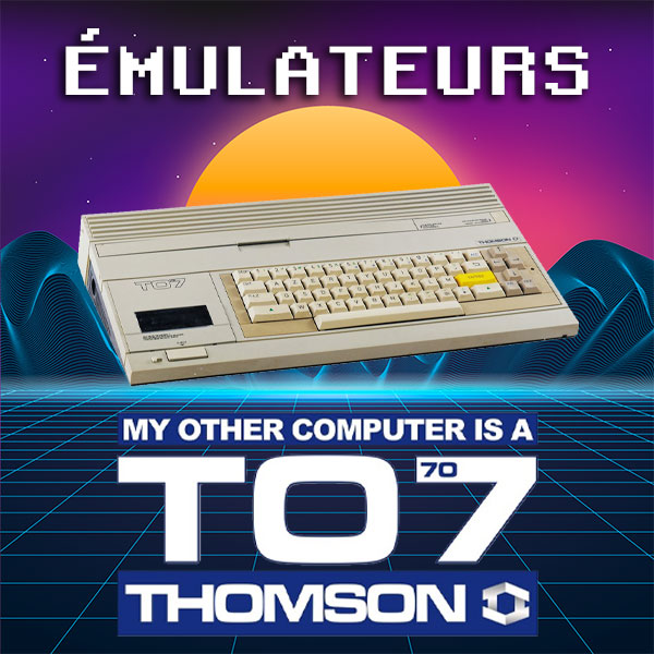 Téléchargement des Émulateurs : Votre Passerelle vers le Rétrogaming 96 Téléchargement des Émulateurs, Téléchargement d'Émulateurs : Votre Passerelle vers le Rétrogaming, émulateurs Thomson TO7, jeux rétro, DCMOTO, configuration des émulateurs, communauté de rétrogaming